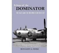 Benjamin A. Sinko Echoes of the Dominator (Tascabile)