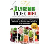 Benjamin Aaron The Glycemic Index Diet (Tascabile)