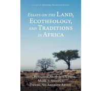 Benjamin Abotchie Ntreh Mark S. Aidoo Essays on the Land, Ecotheol (Tascabile)