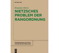 Benjamin Alberts Nietzsches Problem der Rangordnung (Copertina rigida)