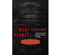 Benjamin Aldes Wurgaft Meat Planet (Copertina rigida)
