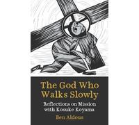Benjamin Aldous The God Who Walks Slowly (Tascabile)