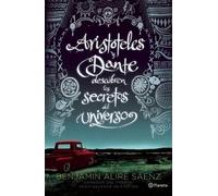 Benjamín Alire Aristóteles Y Dante Descubren Los Secretos del Unive (Tascabile)