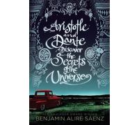Benjamin Alire Aristotle and Dante Discover the Secrets of the Uni (Tascabile)