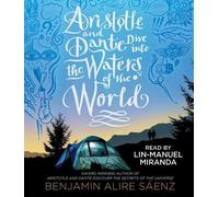 Benjamin Alire Sáenz Aristotle and Dante Dive Into the Waters of the World (CD)