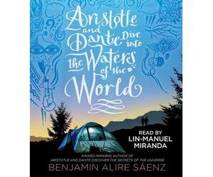 Benjamin Alire Sáenz Aristotle and Dante Dive Into the Waters of the World (CD)