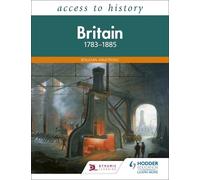 Benjamin Armstrong Access to History: Britain 1783-1885 (Tascabile)