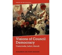 Benjamin Ask Popp-Madsen Visions of Council Democracy (Copertina rigida)