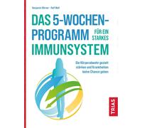 Benjamin B&ouml Das 5-Wochen-Programm für ein starkes Immunsystem: D (Tascabile)