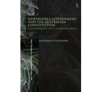 Benjamin B Saun Responsible Government and the Australian Con (Copertina rigida)