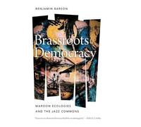 Benjamin Barson Brassroots Democracy (Copertina rigida)