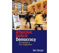Benjamin Berger Attention Deficit Democracy (Copertina rigida)