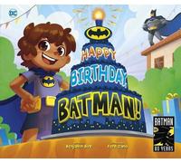 Benjamin Bird Happy Birthday Batman (Copertina rigida)