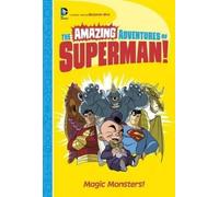 Benjamin Bird Magic Monsters (Copertina rigida) Amazing Adventures of Superman