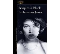 Benjamin Black Las hermanas Jacobs / The Lock-Up (Tascabile)