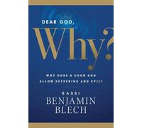 Benjamin Blech Dear God, Why? (Tascabile)