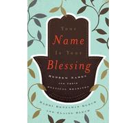 Benjamin Blech Elaine Blech Your Name Is Your Blessing (Copertina rigida)
