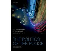 Benjamin Bowling Robert Reiner James W E Shep The Politics of the P (Tascabile)