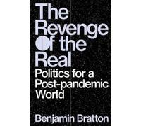 Benjamin Bratton The Revenge of the Real (Copertina rigida)