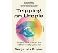 Benjamin Breen Tripping on Utopia (Copertina rigida)