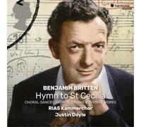 Benjamin Britte Benjamin Britten: Hymn to St Cecilia: Choral Dances from Glorian