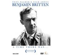 Benjamin Britten: A Time There Was / Tony Palmer