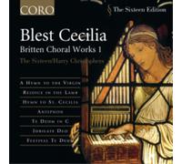 Benjamin Britten Blest Cecilia: Briten: Choral Works - Volume 1 (CD) Album