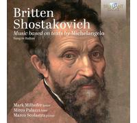 Benjamin Britten Britten/Shostakovich: Music Based On Texts By Michelangelo (CD)