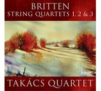 Britten, B. - String Quartets Nos.1 2 & 3