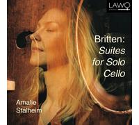 Amalie Stalheim – Benjamin Britten: Suites for Solo Cello