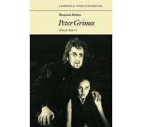 Benjamin Britten: Peter Grimes - Brett Philip