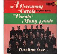 Benjamin Britten, Texas Boys' Choir - A Ceremony of Carols and Carols of Many Lands