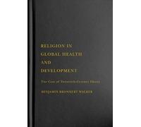 Benjamin Bronnert Wal Religion in Global Health and Developm (Copertina rigida)