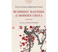 Benjamin Brose Buddhist Masters of Modern China (Tascabile)
