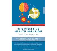 Benjamin Brown The Digestive Health Solution - Expanded & Updated 2n (Tascabile)
