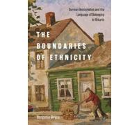 Benjamin Bryce The Boundaries of Ethnicity (Tascabile)