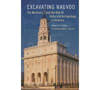 Benjamin C. Pykles Excavating Nauvoo (Tascabile)