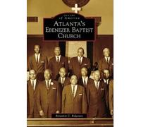 Benjamin C. Ridgeway Atlanta's Ebenezer Baptist Church (Tascabile)