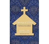 Benjamin C Shin Sheryl Takagi Silzer Tapestry of Grace (Tascabile)