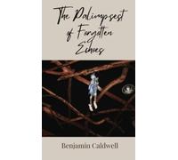 Benjamin Caldwell The Palimpsest of Forgotten Echoes (Copertina rigida)