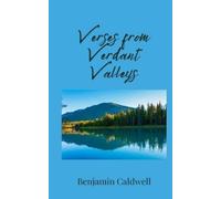 Benjamin Caldwell Verses from Verdant Valleys (Tascabile)