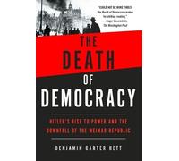 Benjamin Carter Hett The Death of Democracy (Tascabile)