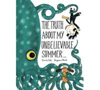 Benjamin Chaud Davide The Truth About My Unbelievable Summer (Copertina rigida)