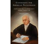 Benjamin Clark Contending for American Nationhood (Copertina rigida)