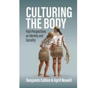 Benjamin Collins Culturing the Body (Copertina rigida)