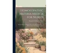 Benjamin Collins Woodbu Homoeopathic Materia Medica for Nurs (Copertina rigida)