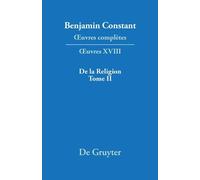 Benjamin Consta OEuvres complètes, XVIII, De la Religion, con (Copertina rigida)