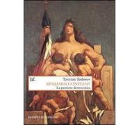 Benjamin Constant. La passione democratica