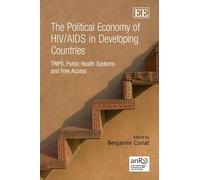 Benjamin Coriat The Political Economy of HIV/AIDS in Developi (Copertina rigida)