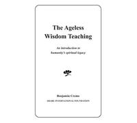 Benjamin Creme The Ageless Wisdom Teaching (Tascabile)